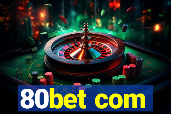 80bet com